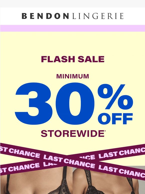 Ends Tonight: min 30% off Storewide*