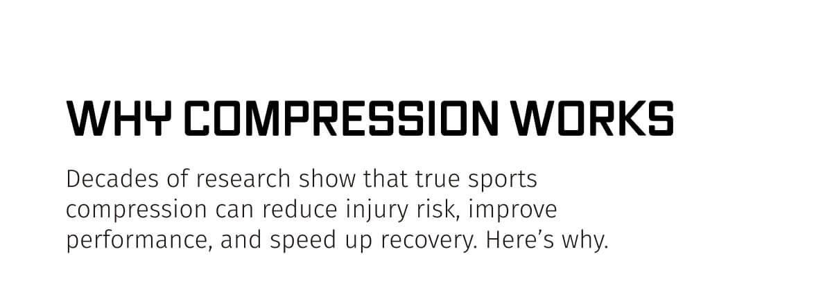 WHY COMPRESSION WORKS
