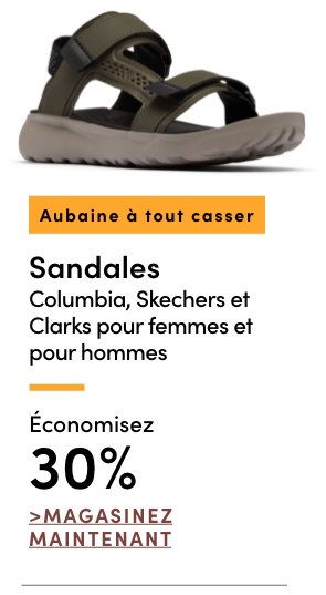 Aubaine à Tout Casser Sandales Columbia, Skechers et Clarks pour femmes et pour hommes économisez 30%