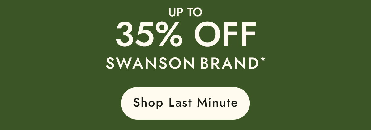 Up to 35% off Swanson Brand