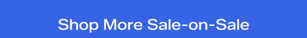 A bright blue background with white text says Shop More Sale-on-Sale.