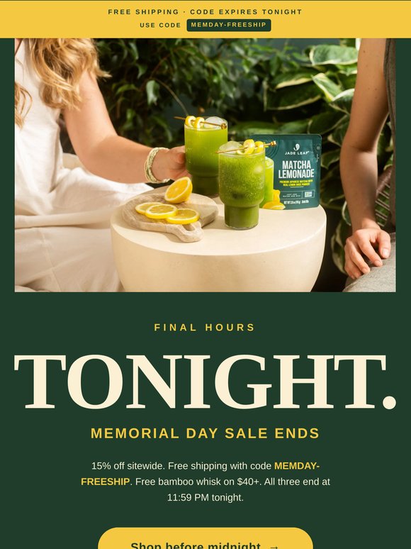 Free shipping + 15% off — both expire tonight