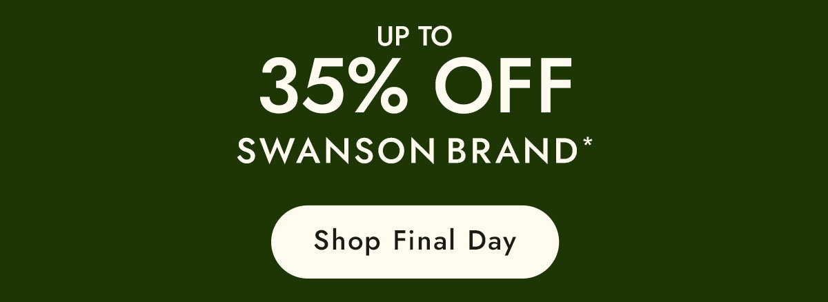 Up to 35% off Swanson Brand