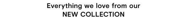 New collection