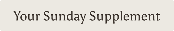 Your Sunday Supplement