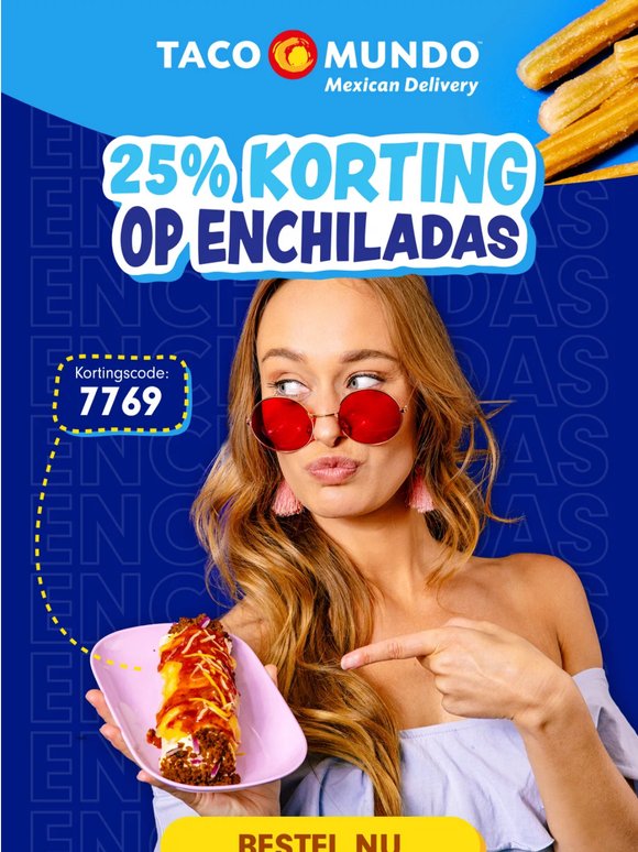 Krijg nu: 25% korting op Enchiladas!