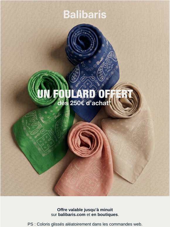 —, votre foulard offert jusqu’à minuit.