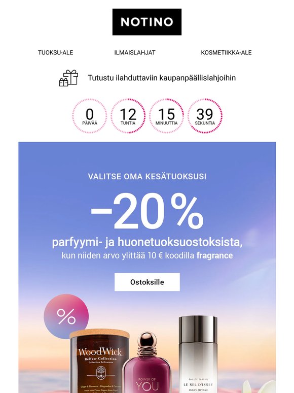 Vielä tänään 20 % alennusta kesäisistä tuoksuista sinulle ja kodillesi