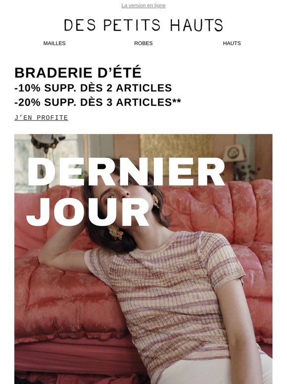 Dernières heures | -10% & -20% supp. Braderie