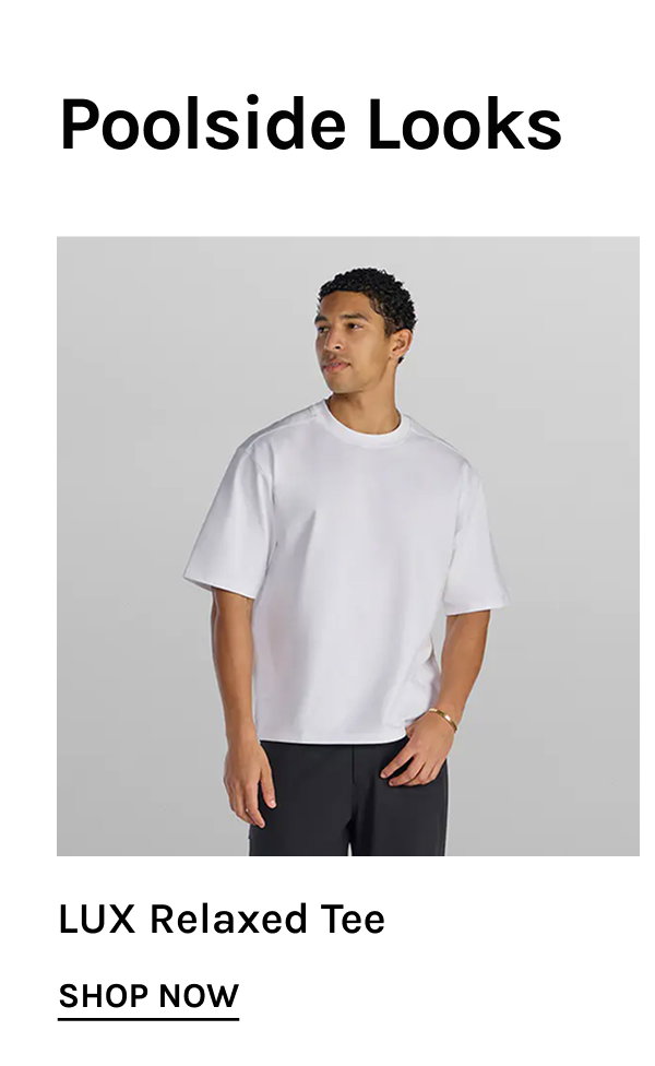 LUX Relaxed Tee  [[SHOP NOW]]