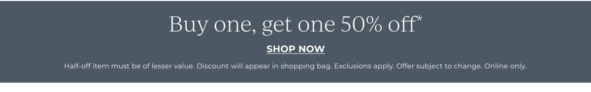 Buy one, get one 50% off | Shop Now