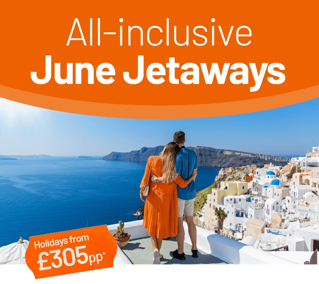 All-inclusive June Jetaways | Holidays from £305pp*