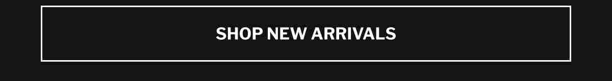 Shop New Arrivals