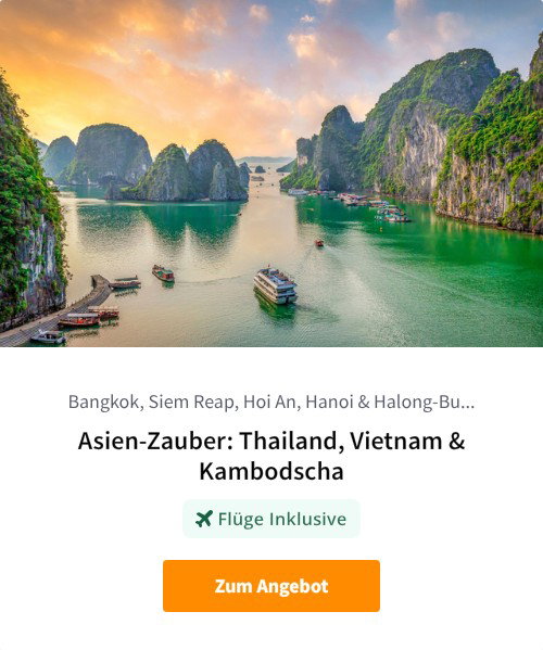Asien-Zauber: Thailand, Vietnam &amp; Kambodscha