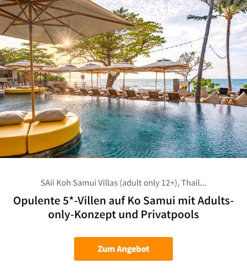 Opulente 5*-Villen auf Ko Samui mit Adults-only-Konzept und Privatpools