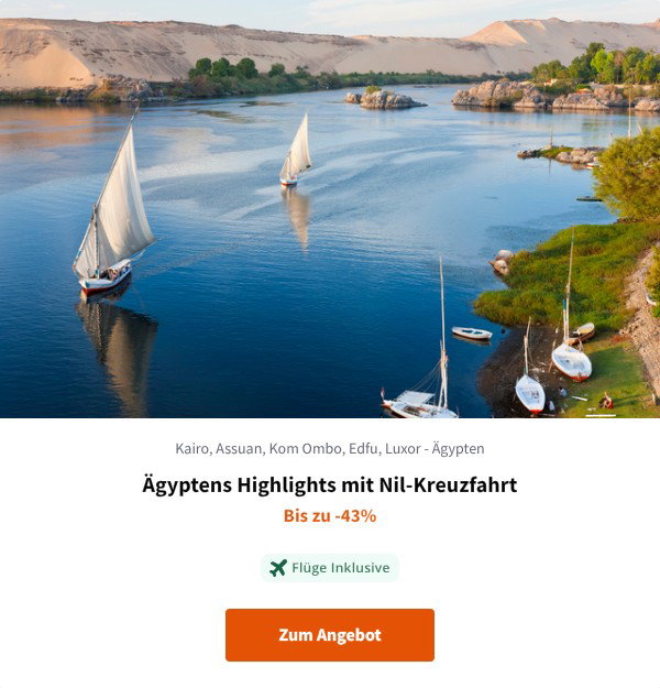 Ägyptens Highlights mit Nil-Kreuzfahrt
