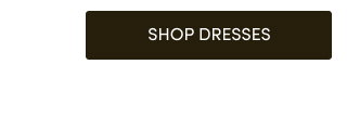 Shop Dresses > 
