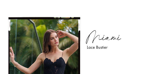 Miami Lace Bustier >> Shop Now