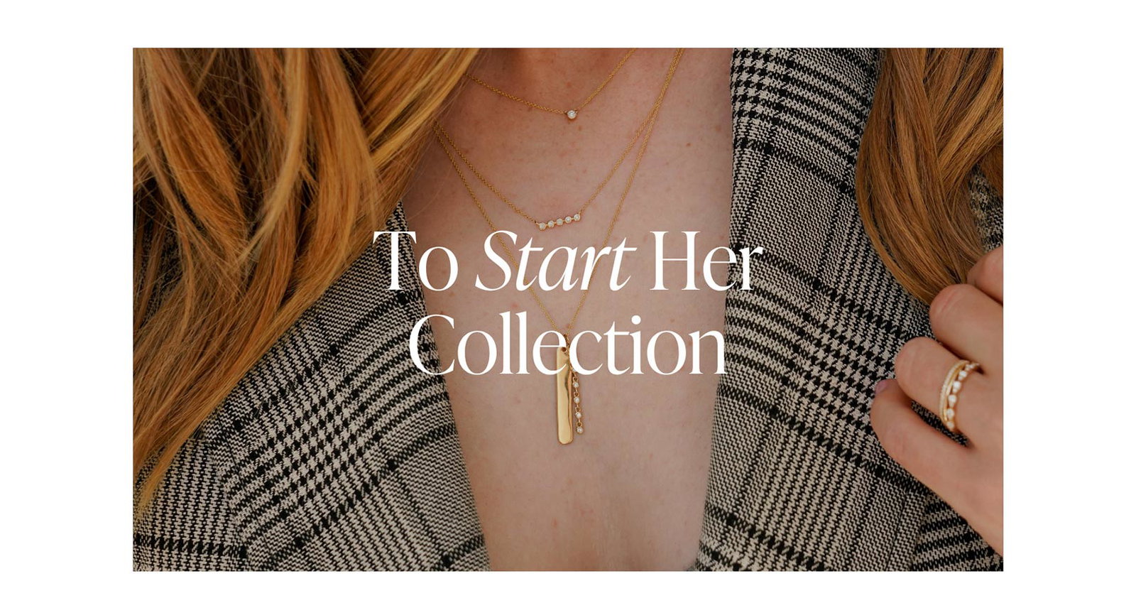 To Start Her Collection