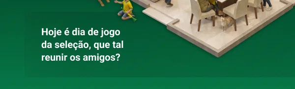 Hoje é dia de jogo da seleção, que tal reunir os amigos?