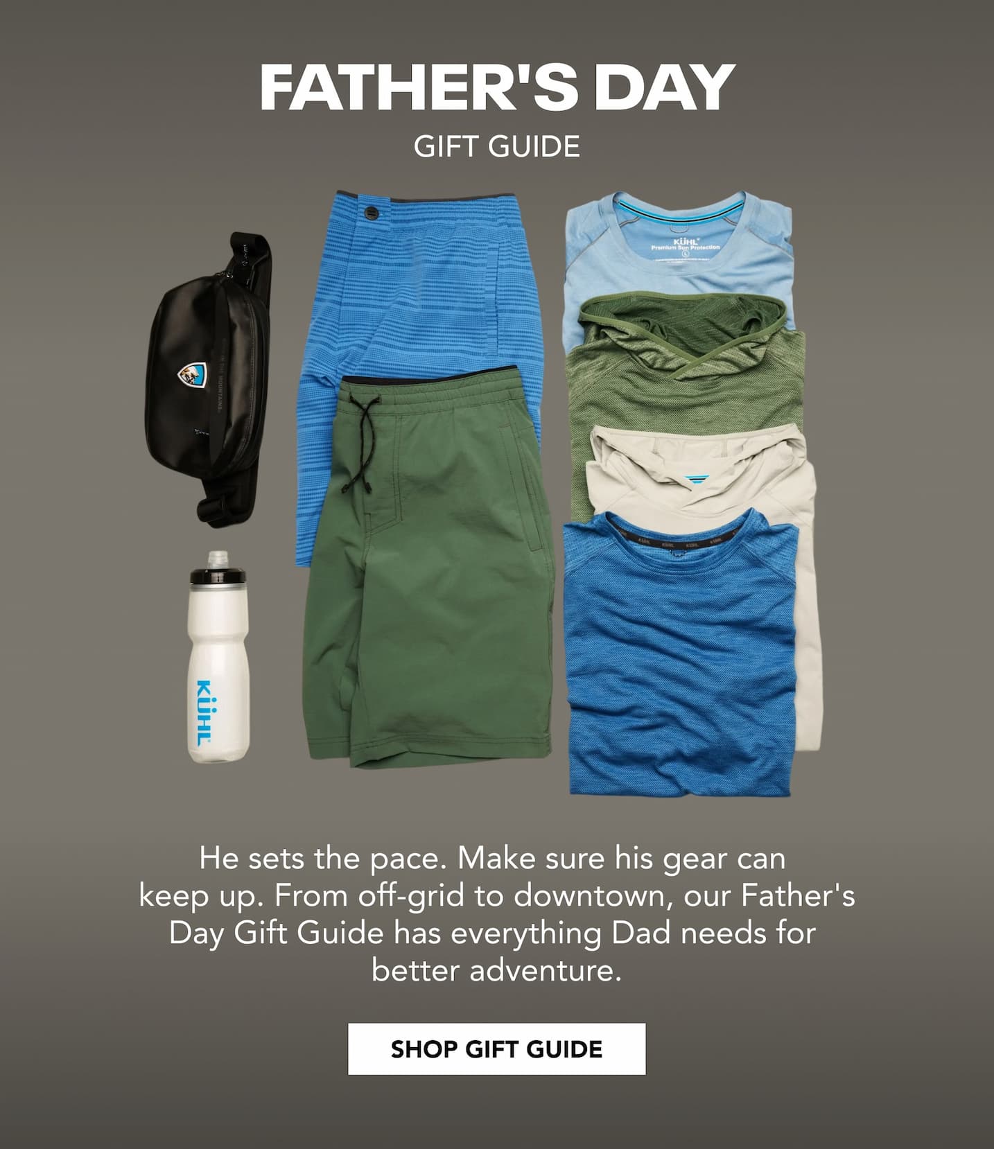 Father's Day Gift Guide. He sets the peace. Make sure his gear can keep up.