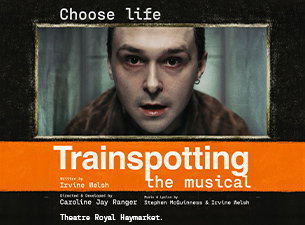 Trainspotting The Musical