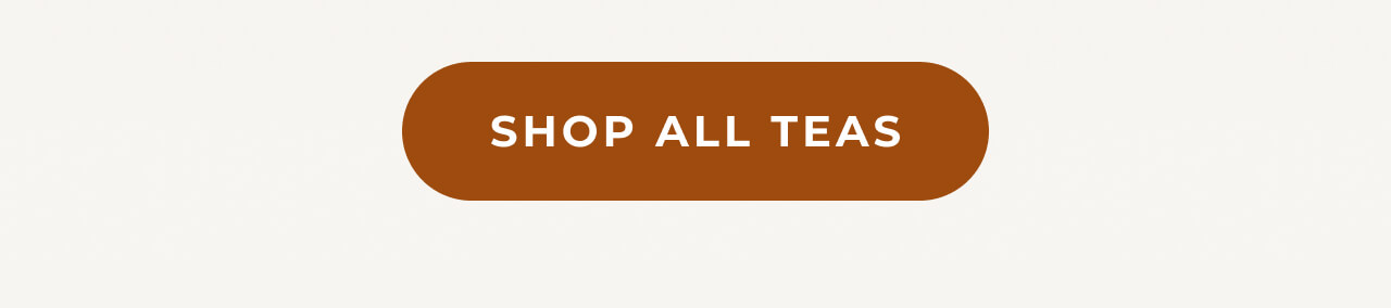 Shop all teas >