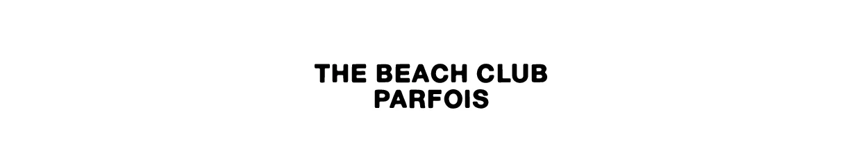 The Parfois Beach Club