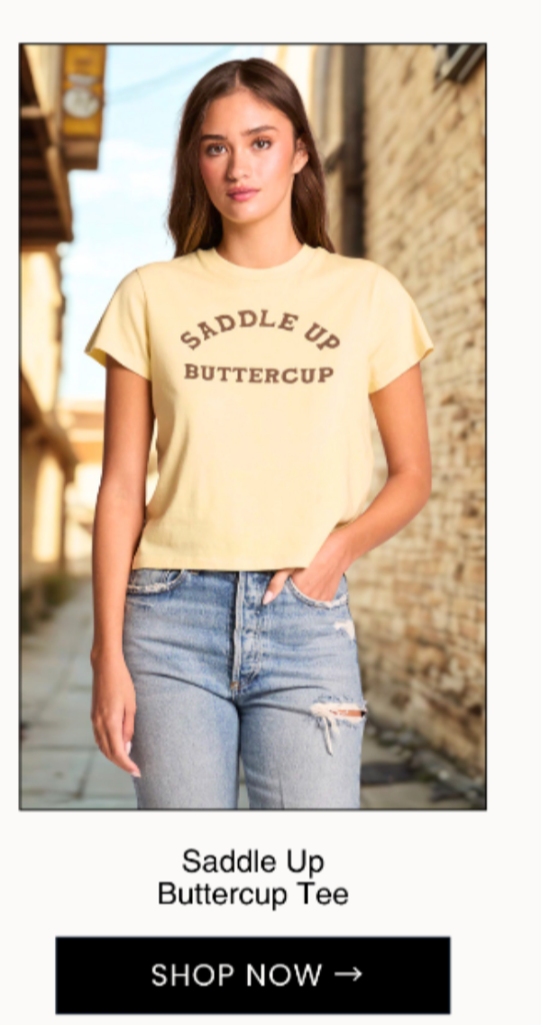 Saddle Up Buttercup Tee