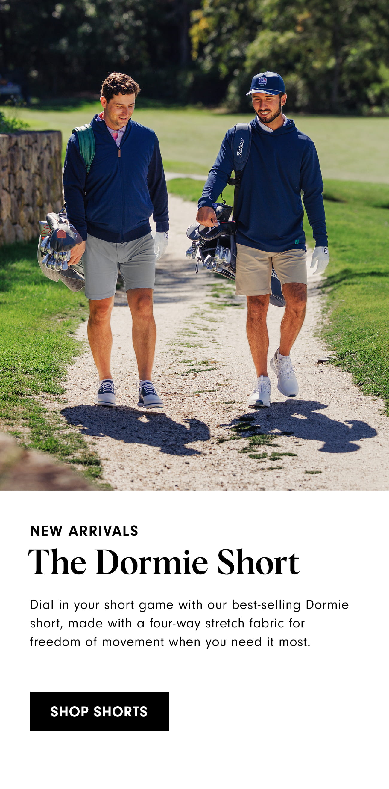 New Arrivals The Dormie Short