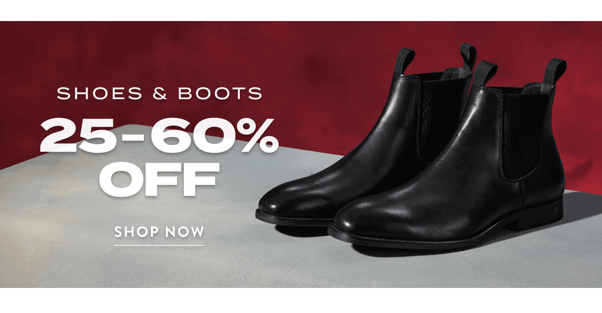 25-60% Off Shoes and Boots