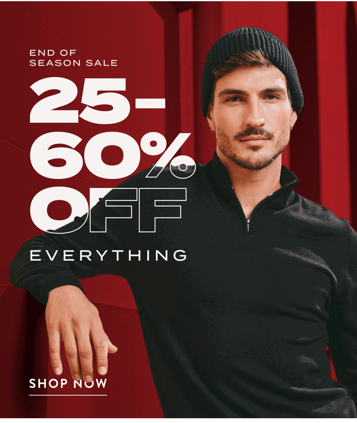 25-60% Off Everything