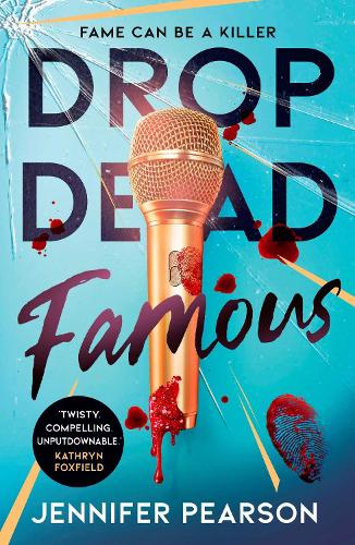 Drop Dead Famous by Jennifer Pearson