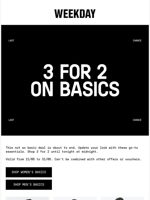 LAST CALL I 3 for 2 on basics