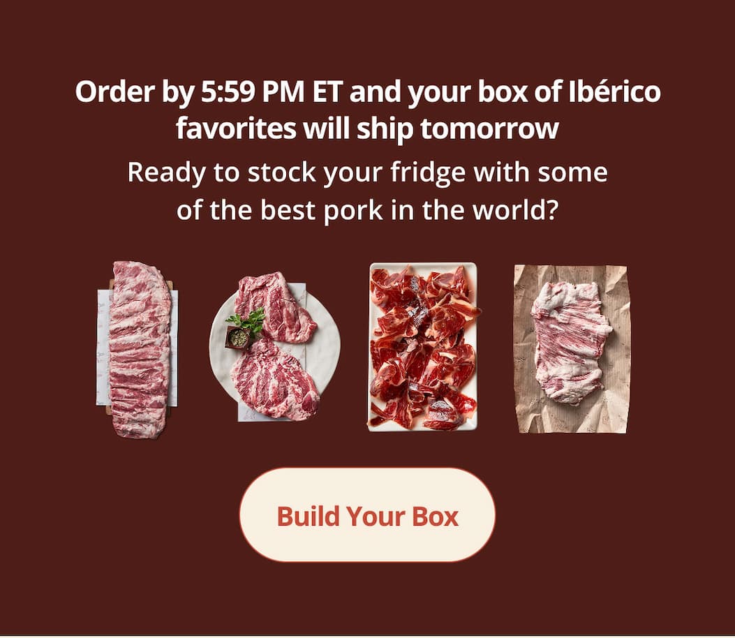 Order by 5:59 pm et and your box of Ibérico favorites will ship tomorrow