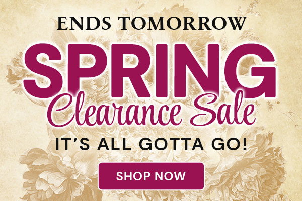 Clearance Sale Ends Tomorrow