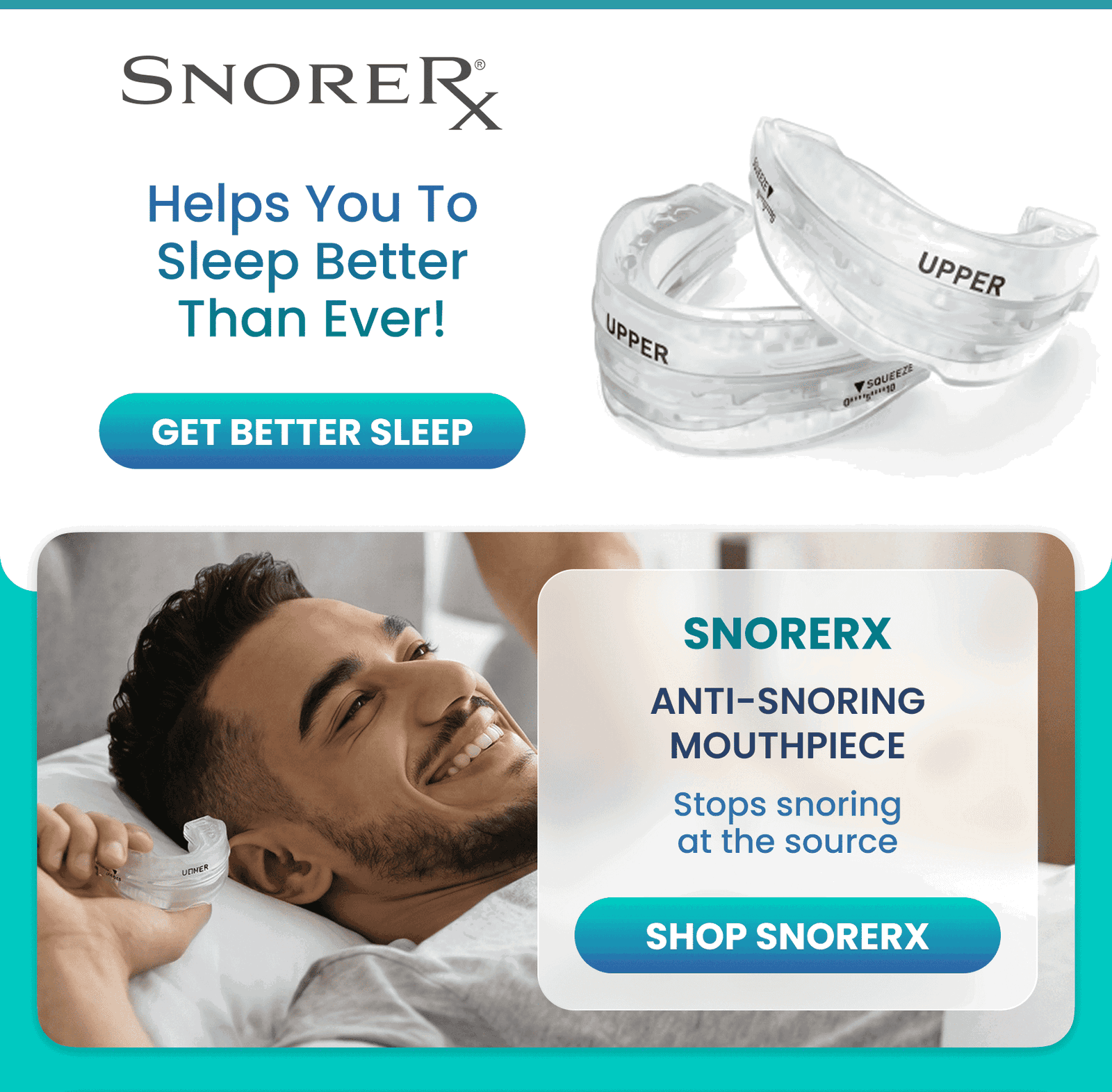 SnoreRX	Anti-Snoring Mouthpiece/Stops snoring at the source