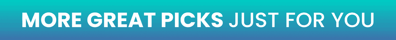 More great picks just for  you