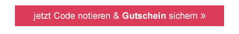Jetzt Code notieren & Gutschein sichern! 