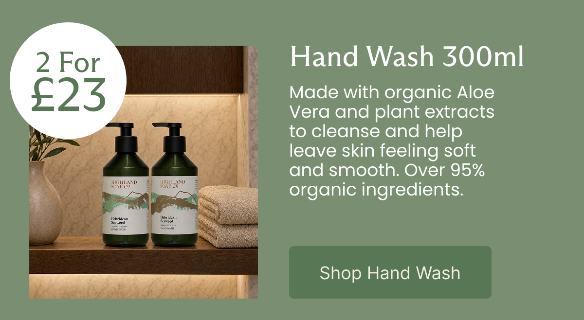 2 For £23 - Hand Wash 300ml Made with aloe vera and plant extracts to cleanse and help leave skin feeling soft and smooth. Over 95% organic ingredients. [Shop Hand Wash]