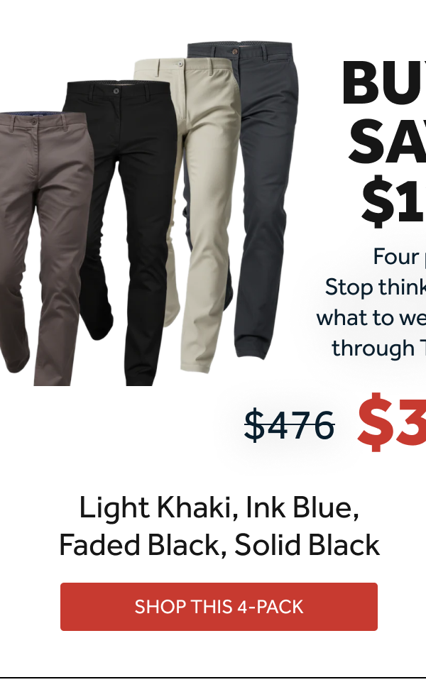 4 Pack Chinos: Light Khaki, Ink Blue, Faded Black, Solid Black