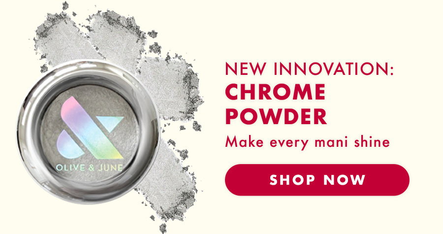Shop new chrome powder kit.
