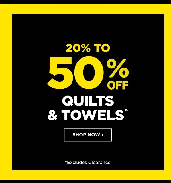20% to 50% Off Quilts & Towel