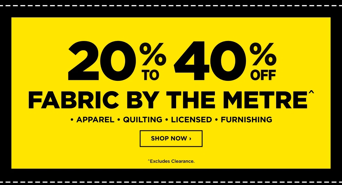 20% to 40% Fabric by the metre