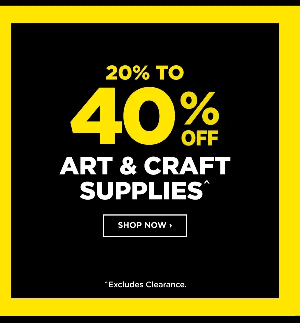 20 to 40% Off Art & Craft Supplies