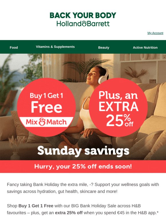 EXTRA 25% off + Bank Holiday savings 🚨