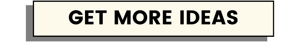 Get More Ideas