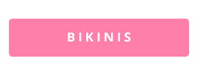 Bikinis