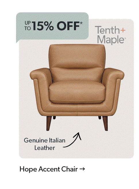 Buy more save more. Up to 15 percent off furniture. Hope Accent chair. Click to shop now.