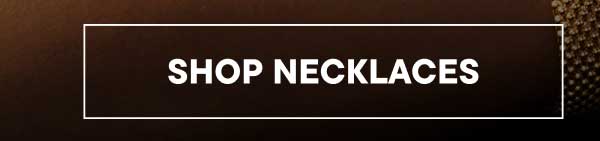Shop Necklaces